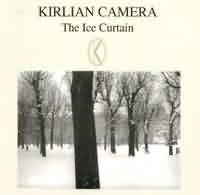 Kirlian Camera - The ice curtain (ltd. Best of)